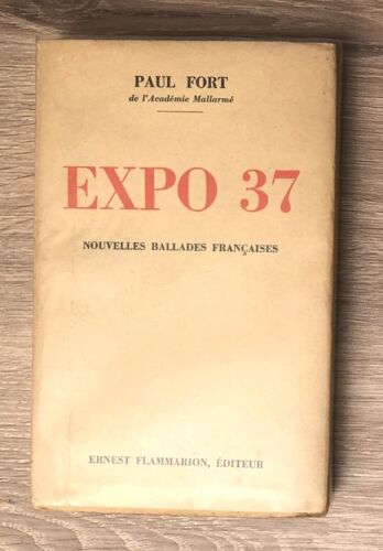 Expo 37 Nouvelles Ballades Françaises - Paul Fort