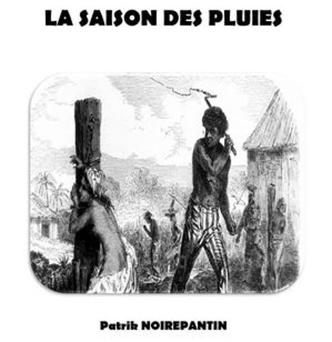 La Saison Des Pluies