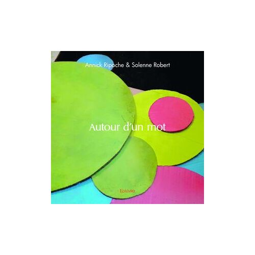 Autour D'un Mot