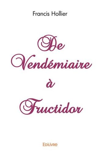 De Vendémiaire À Fructidor