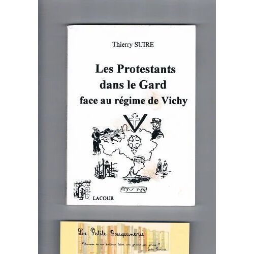 Les Protestants Dans Le Gard Face Au Régime De Vichy De Thierry Suire