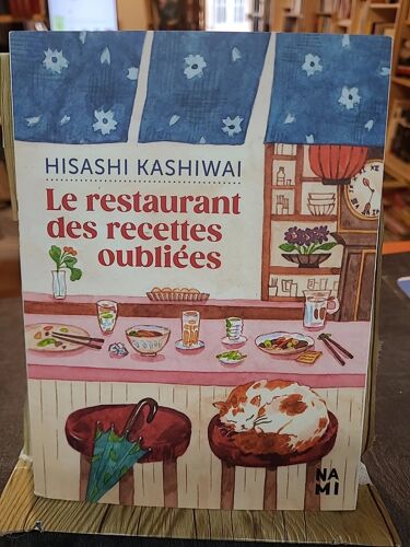 Le Restaurant Des Recettes Oubliées De Hisashi Kashiwai