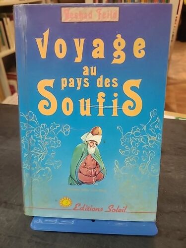 Voyage Au Pays Des Soufis De Reshad Feild