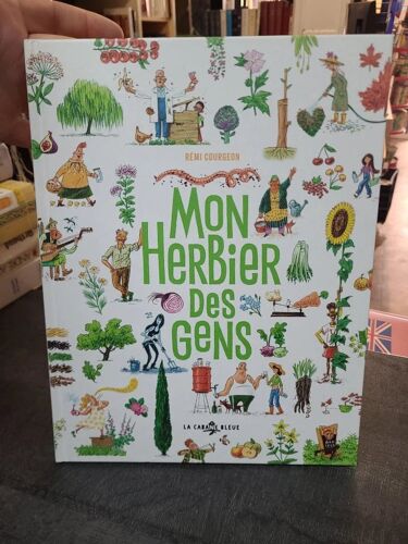 Mon Herbier Des Gens De Rémi Courgeon