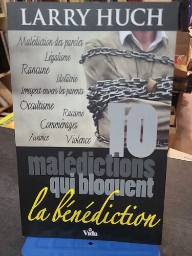 10 Malédictions Qui Bloquent La Bénédiction Larry Huch