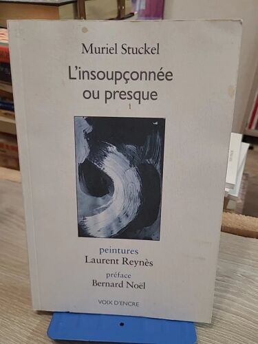 L'insoupçonnée Ou Presque - Muriel Stuckel