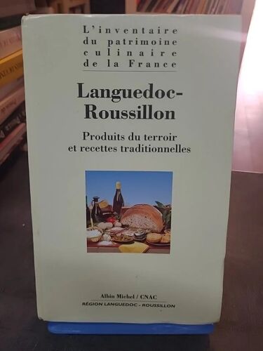 Languedoc-Roussillon - Produits Du Terroir Et Recettes Traditionnelles D'alexandre Lazareff