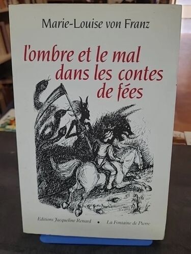 Une Étude Par Marie-Louise Von Franz : L'ombre Et Le Mal Dans Les Contes De Fées