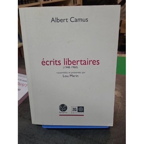 Des Écrits Par Albert Camus : Libertaires (1948-1960)