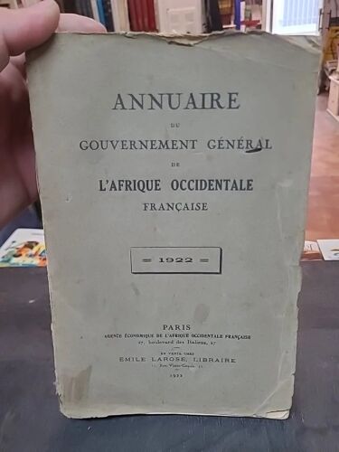 Annuaire Gouvernement General De L'afrique Occidental Francaise