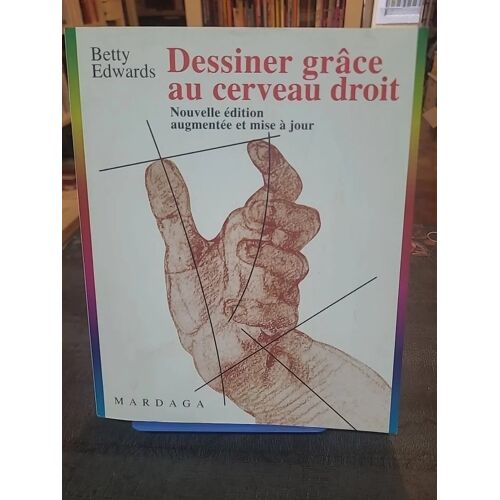 Dessiner Grâce Au Cerveau Droit De Betty Edwards