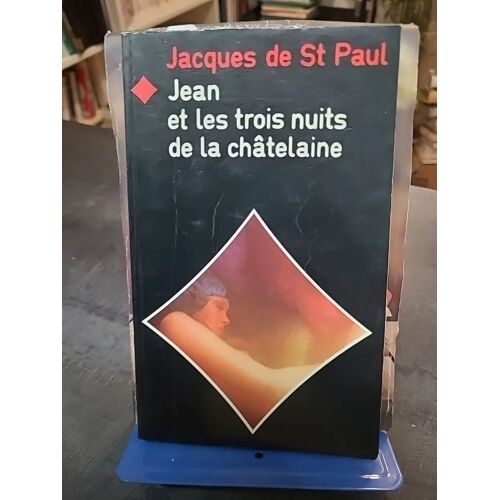 Jean Et Les Trois Nuits De La Châtelaine (Cécile Et Jean N°8) Par Jacques De Saint Paul