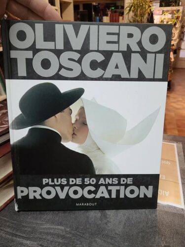 Oliviero Toscani - Plus De 50 Ans De Provocation
