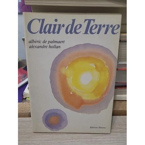 Clair De Terre - Albéric De Palmaert