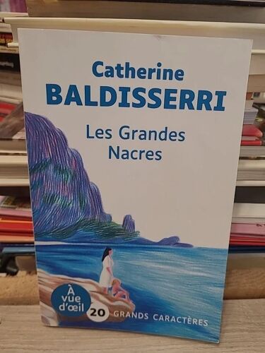 Les Grandes Nacres - Catherine Baldisserri