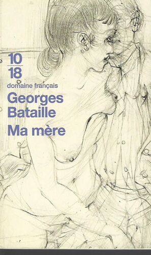 Georges Bataille - Ma Mere