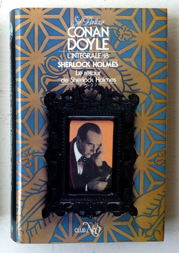 Le Retour De Sherlock Holmes (Collection 'club Néo, Série L'intégrale De Conan Doyle (Sous La Direction De Jean-Baptiste Baronian)' N°18)