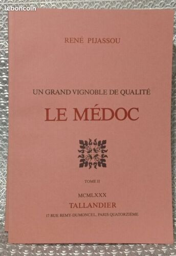 Un Grand Vignoble De Qualité Le Médoc Tome 2