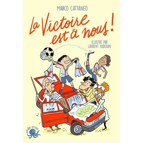 La Victoire Est À Nous !