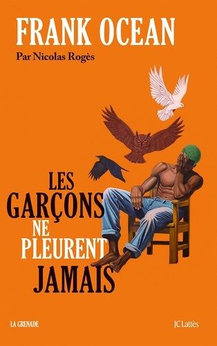 Frank Ocean - Les Garçons Ne Pleurent Jamais