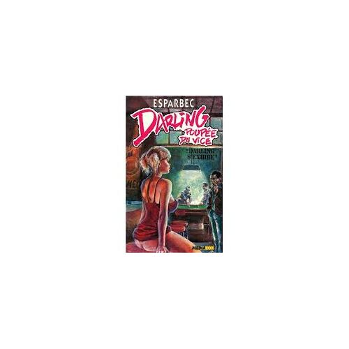 Darling S'Exhibe (Darling Poupée Du Vice Tome 4)