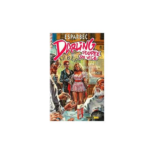 Les Malheurs De Rosamond Darling Poupée Du Vice Tome 9