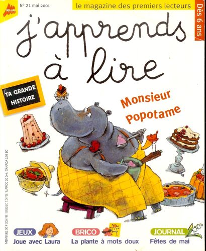 Revue "J'Apprends À Lire" , Numéro 21 , Mai 2001 , Dès 6 Ans - Le Magazine Des Premiers Lecteurs : Monsieur Popotame .