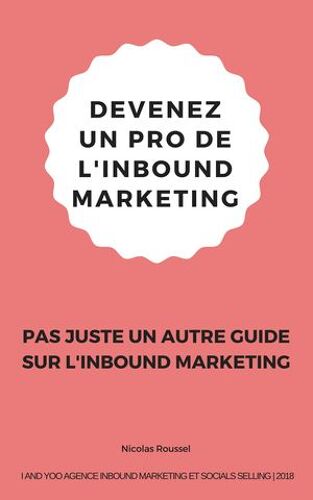 Devenez Un Pro De L'inbound Marketing