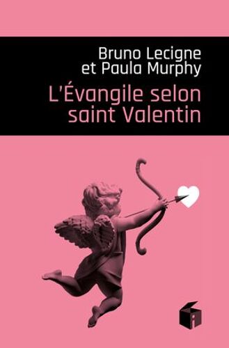 L'evangile Selon Saint Valentin