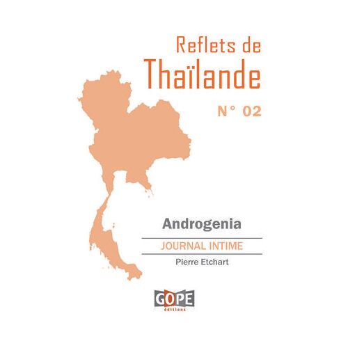 Reflets De Thaïlande N°2 : Androgenia