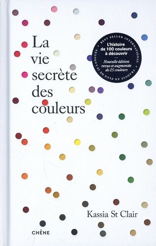 La Vie Secrète Des Couleurs
