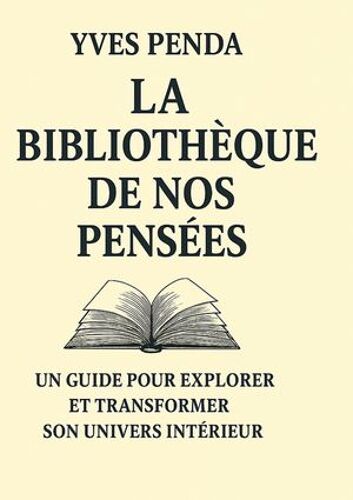 La Bibliothèque De Nos Pensées