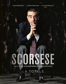 Scorsese, La Totale - Les 51 Films, Documentaires Et Séries Expliqués