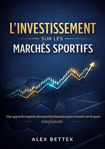L'investissement Sur Les Marchés Sportifs