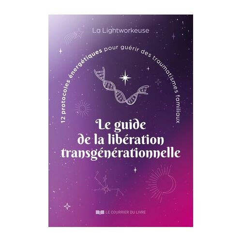 Le Guide De La Libération Transgénérationnelle