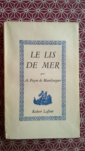 André Pieyre De Mandiargues. Le Lis De Mer Service De Presse Gallimard 28 Février 1957