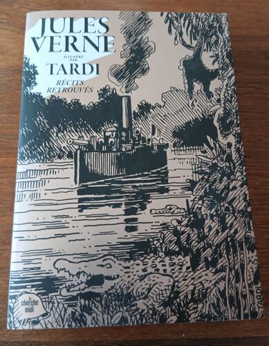 Jules Verne Illustré Par Tardy Récits Retrouvés