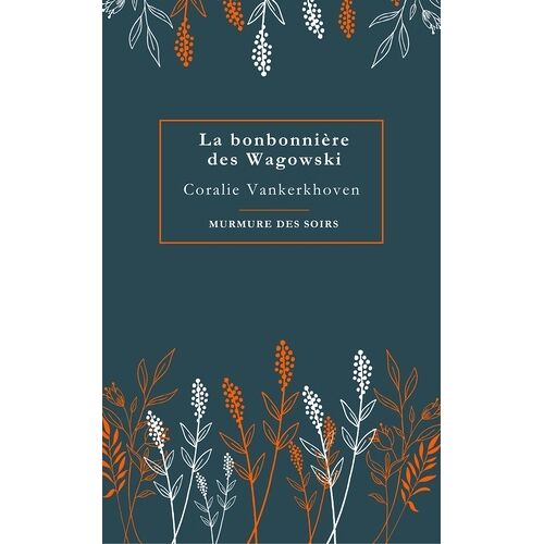 La Bonbonnière Des Wagowski