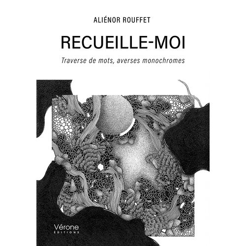 Recueille-Moi - Traverse De Mots, Averses Monochromes