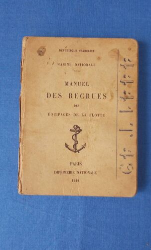 Manuel Des Recrues Des Équipages De La Flotte Marine Nationale 1949