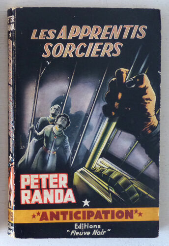 Les Apprentis Sorciers (Collection 'anticipation' N°213)