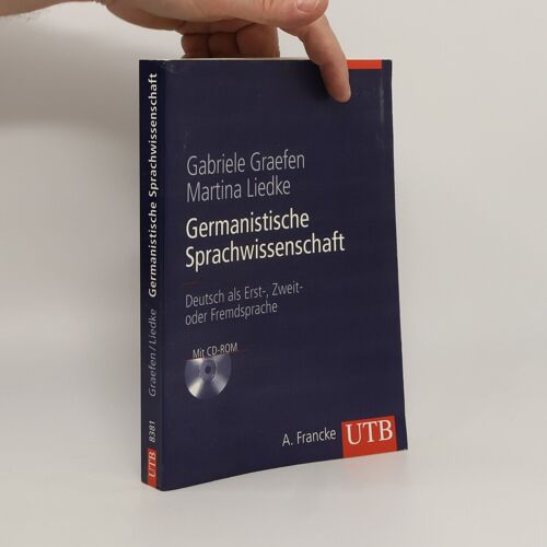 Germanistische Sprachwissenschaft. Deutsch Als Erst-, Zweit- Oder Fremdsprache (Mit Cd-Rom)