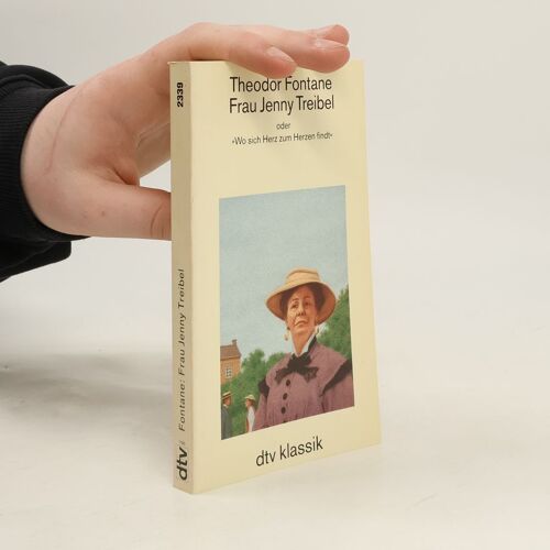 Frau Jenny Treibel Oder: 'wo Sich Herz Zu Herzen Find't'.