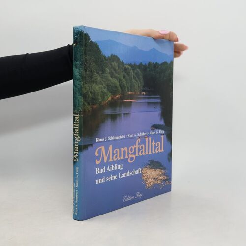 Mangfalltal: Bad Aibling Und Seine Landschaft (Edition Förg)