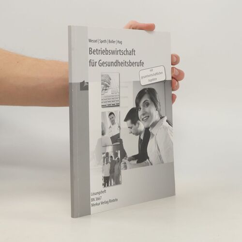 Betriebswirtschaft Für Gesundheitsberufe. Lösungen