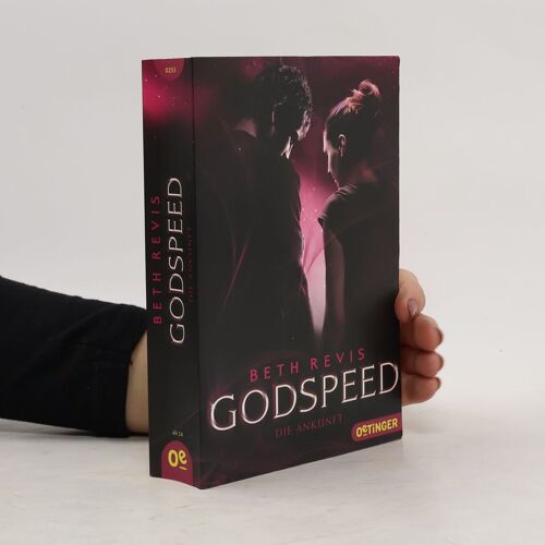 Revis, B: Godspeed - Die Ankunft