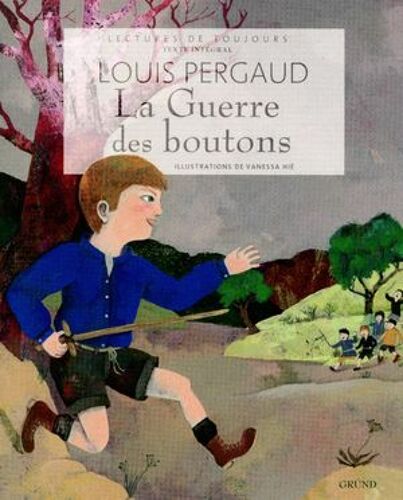 La Guerre Des Boutons