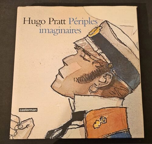 Hugo Pratt Périples Imaginaires