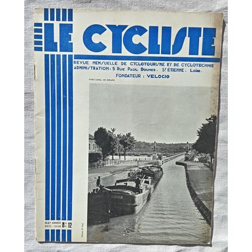 (Revue), Le Cycliste, Revue Mensuelle De Cyclotourisme Et De Cyclotechnie, 52e Année, N°12, Décembre 1938