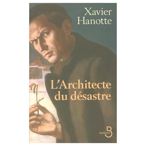 L'architecte Du Désastre